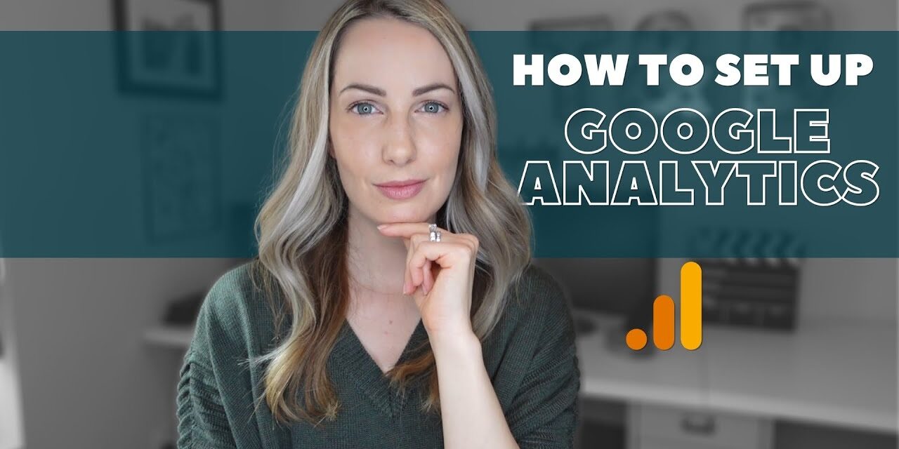 How to Set Up a Google Analytics Account and Add Google Analytics to Your Website