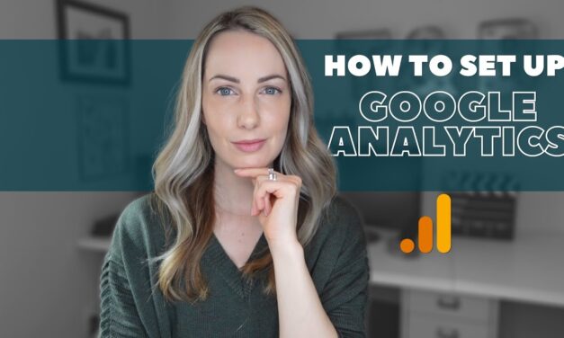 How to Set Up a Google Analytics Account and Add Google Analytics to Your Website